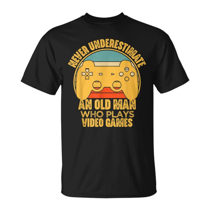Never Underestimate An Old Man Video Games Gaming T-Shirt