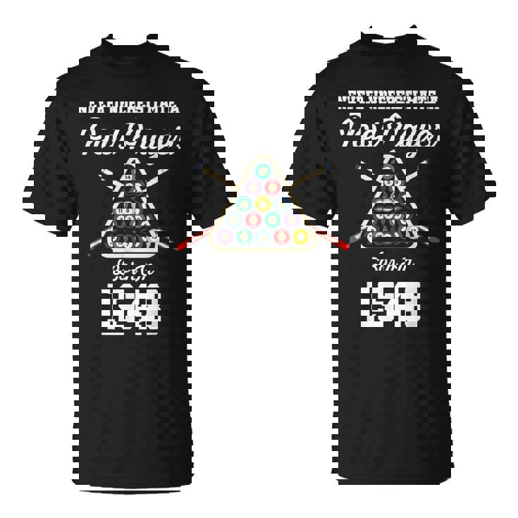 Never Underestimate A Pool Player Born In 1948 75Th Birthday T-Shirt