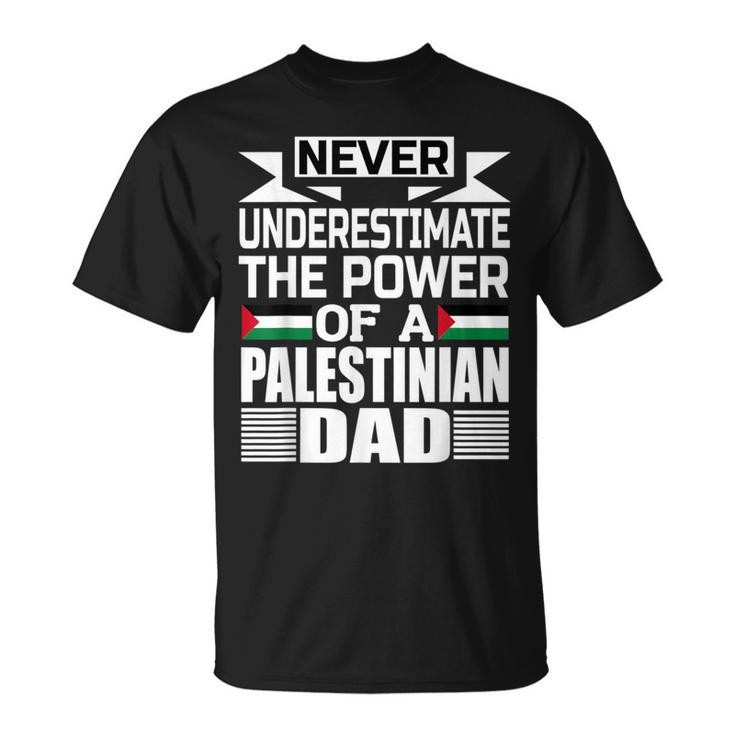 Never Underestimate The Power Of A Palestinian Dad T-Shirt