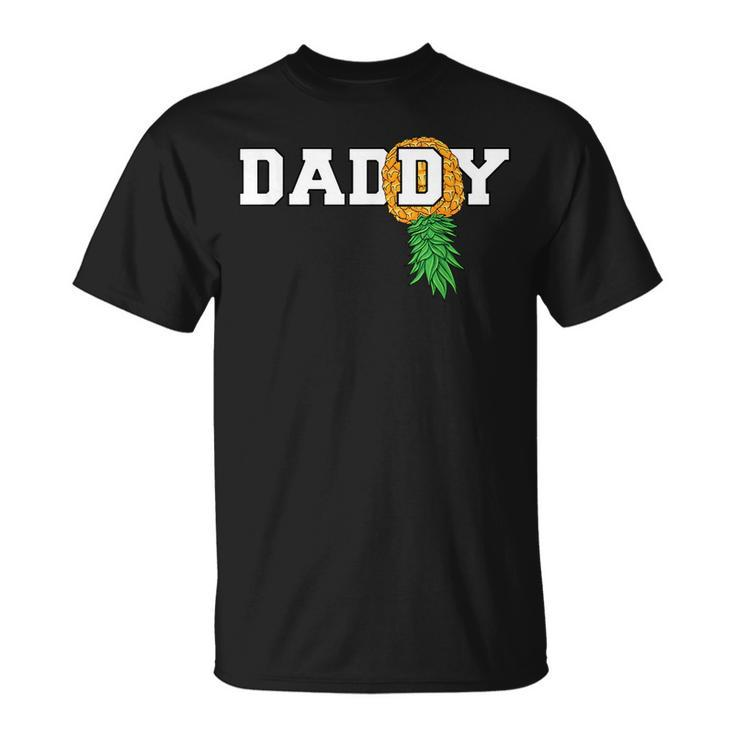 Upside Down Pineapple Swinger Daddy Men  Unisex T-Shirt