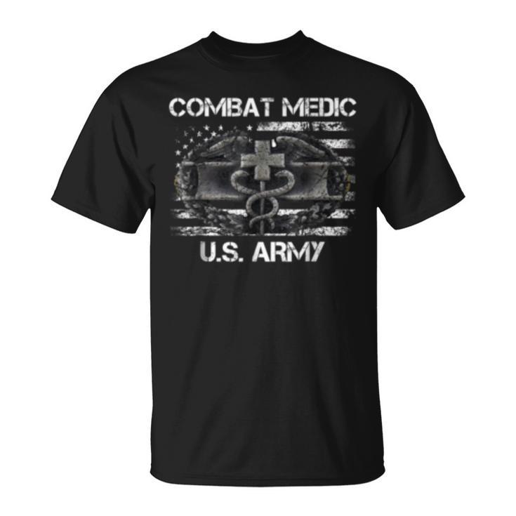 Us Army Combat Medic  Us Army Veteran  Gift Unisex T-Shirt