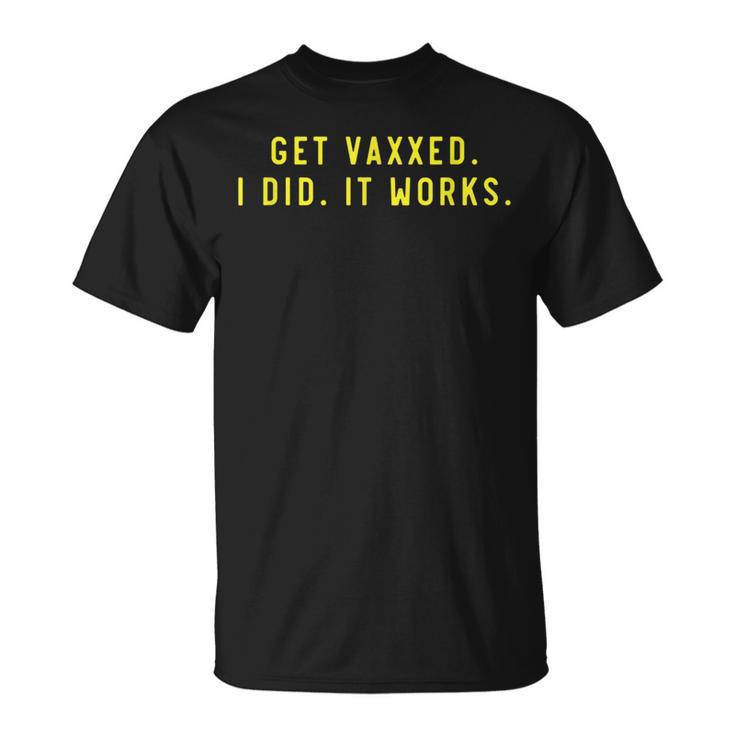 Get Vaxxed It Works Summer Pro Vaccination Saying T-Shirt