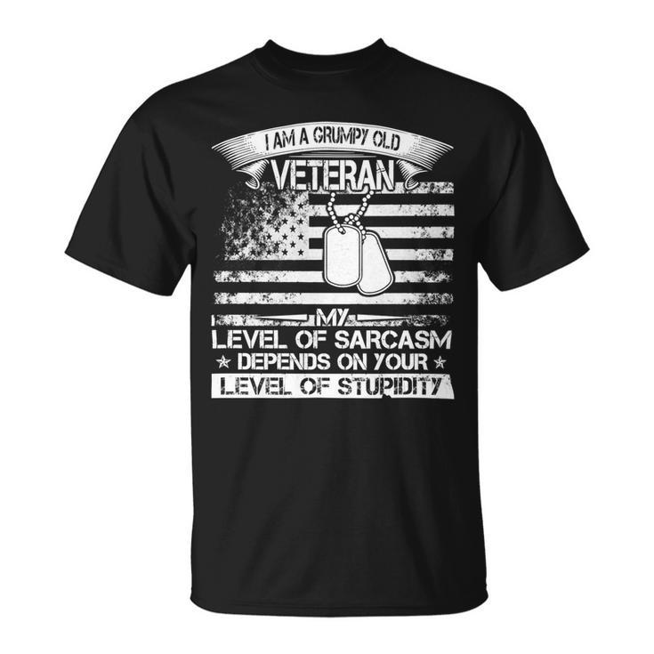 Veteran Veterans Day I Am A Grumpy Old Veteran My Level Of Sarcasm Depends 240 Navy Soldier Army Military - Mens Premium Tshirt Unisex T-Shirt