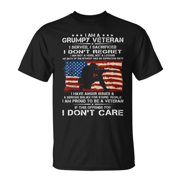 Veteran Veterans Day I Am A Grumpy Veteran I Served I Sacrificed I Don 39 T Regret 542 Navy Soldier Army Military Unisex T-Shirt