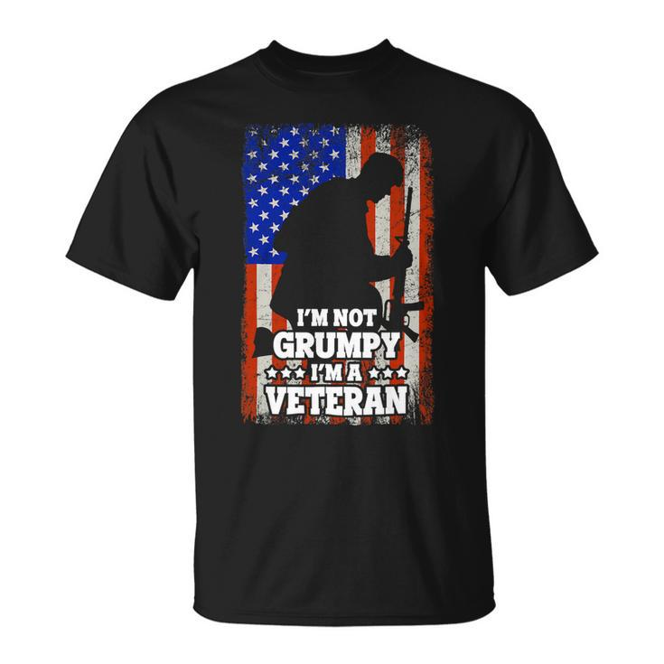 Veteran Vets Us Flag Im Not Grumpy Im A Veteran 116 Veterans Unisex T-Shirt