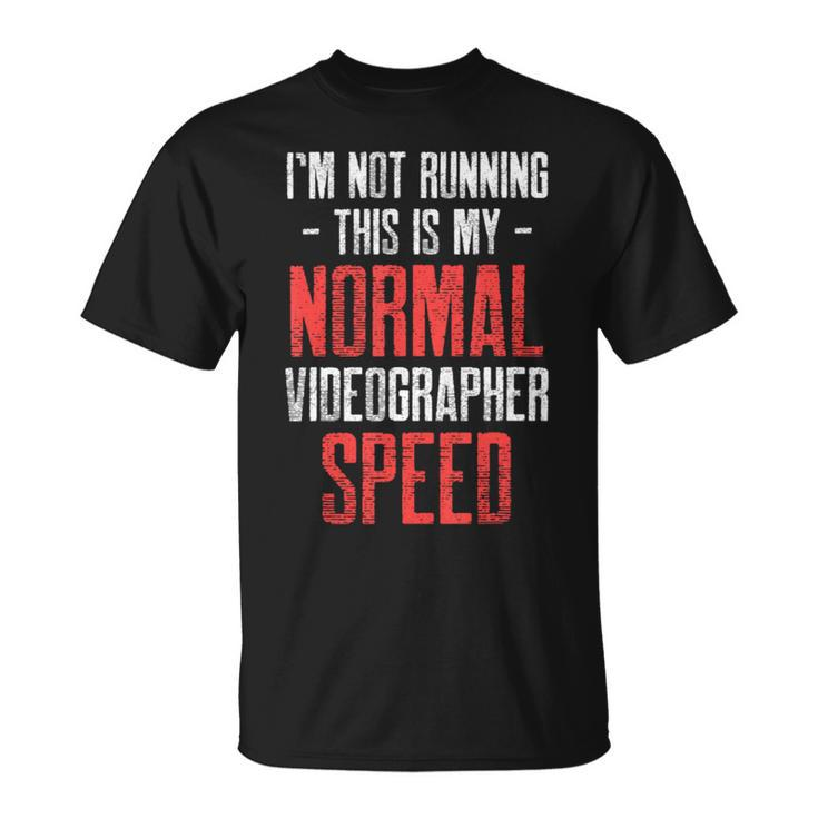 Videographer Running Videography Filmmake Unisex T-Shirt