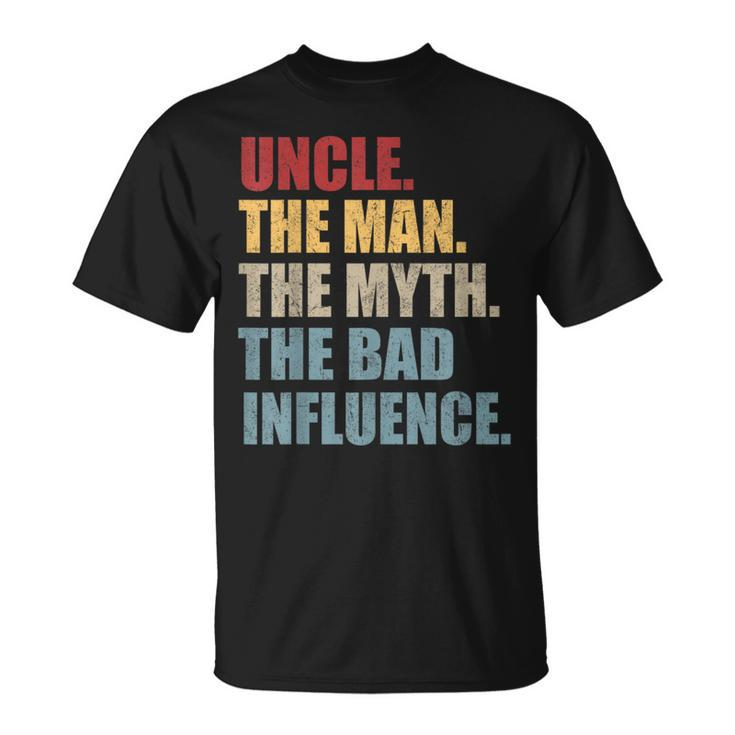 Vintage Fun Uncle Man Myth Bad Influence T-Shirt