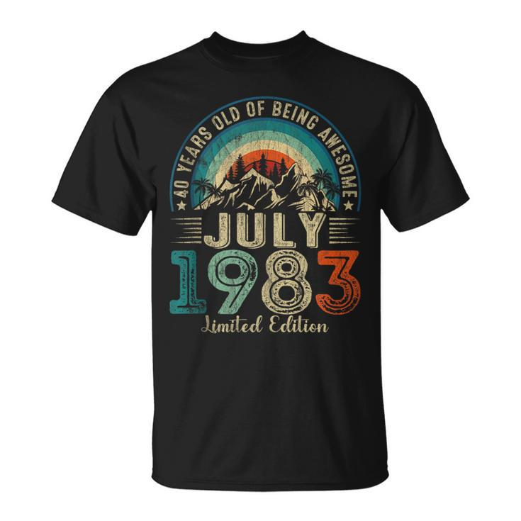 Vintage July 1983 Limited Edition 40 Years Old 40Th Birthday  Unisex T-Shirt