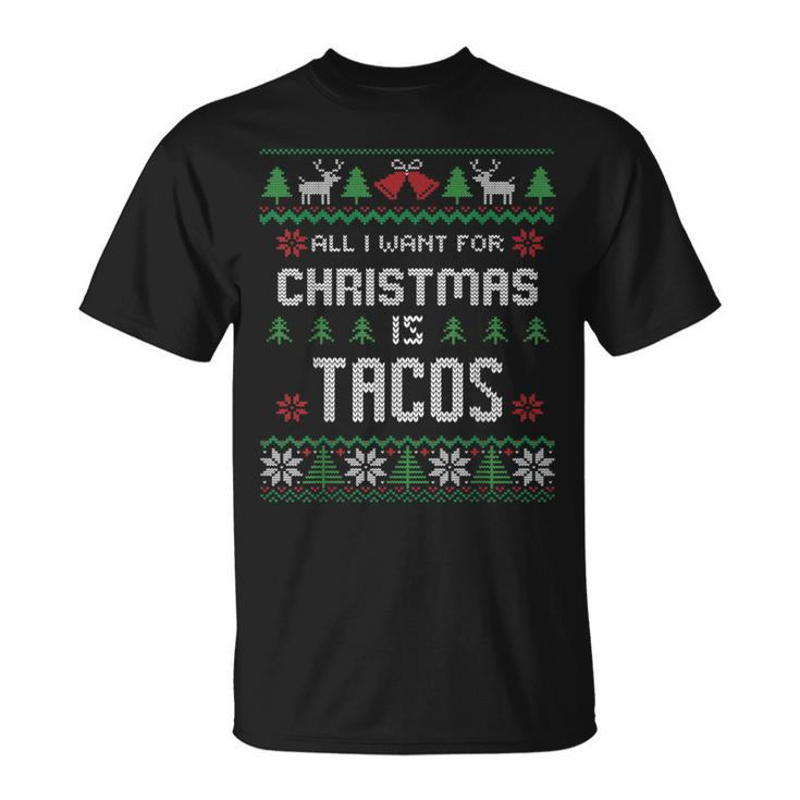 All I Want For Christmas Is Tacos Ugly Christmas Sweater T-Shirt