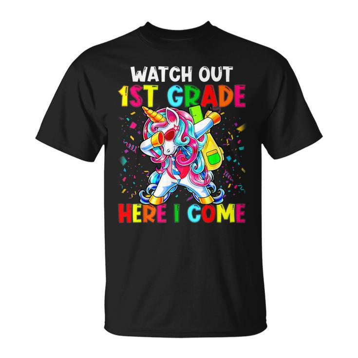 Watch Out 1St Grade Here I Come Unicorn Back To School Girls  Unisex T-Shirt