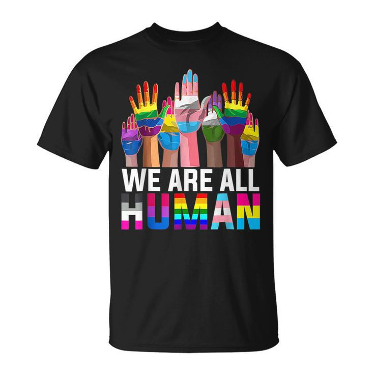 We Are All Human Lgbt Flag Gay Pride Month Transgender Flag  Unisex T-Shirt
