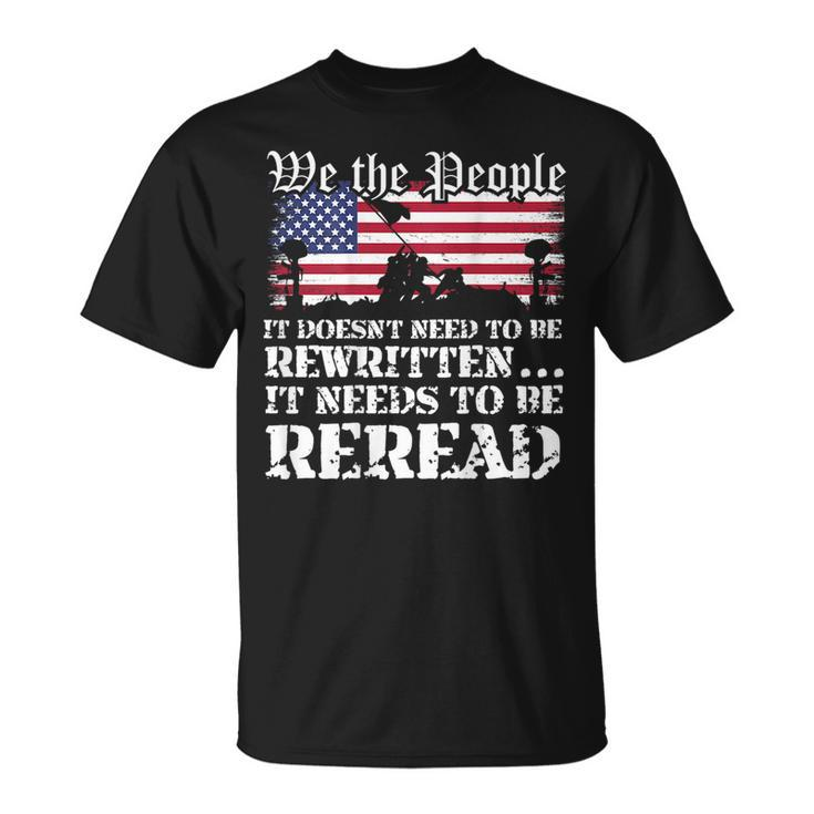 We The People Are Pissed It Doesnt Need To Be Rewritten  Unisex T-Shirt
