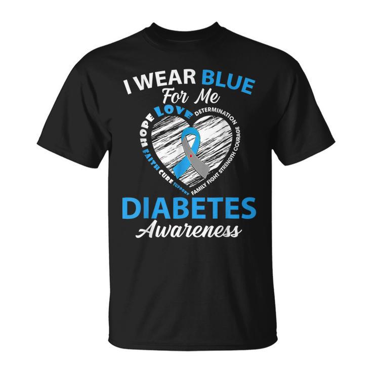 I Wear Blue For Me Type 1 Diabetes Awareness Month Warrior T-Shirt