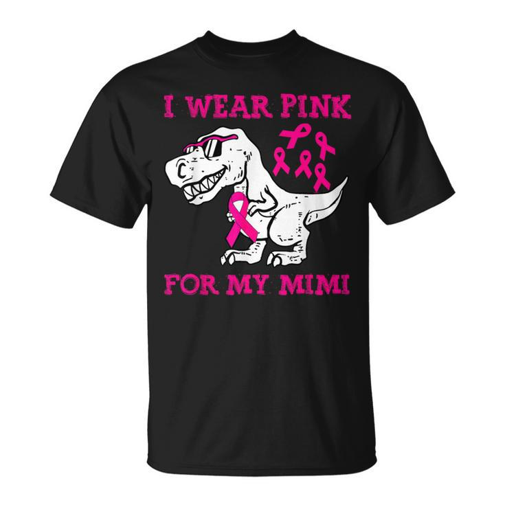 I Wear Pink For My Mimi Breast Cancer Awareness T Rex Dino T-Shirt