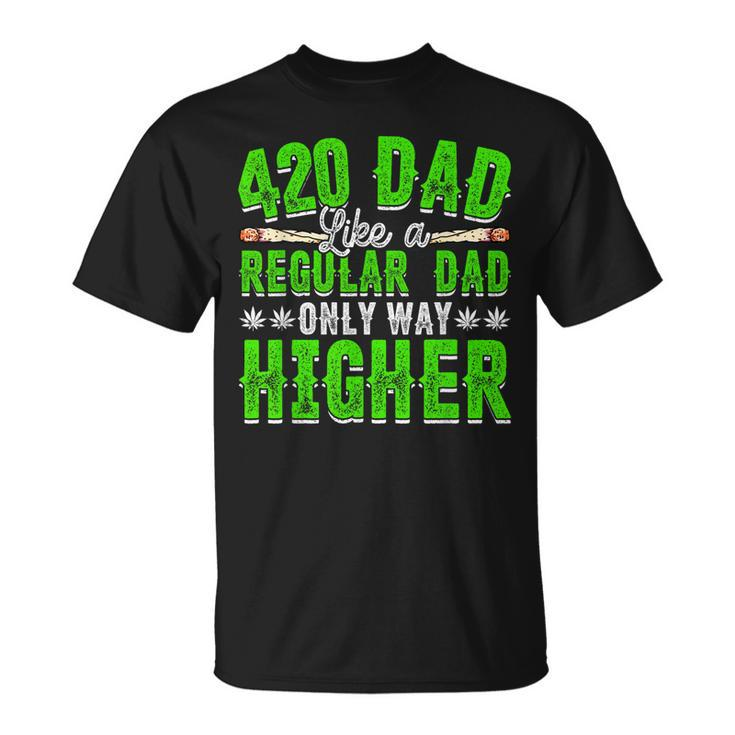 Weed Dad Pot Fathers Day Cannabis Marijuana Papa Daddy  Gift For Women Unisex T-Shirt