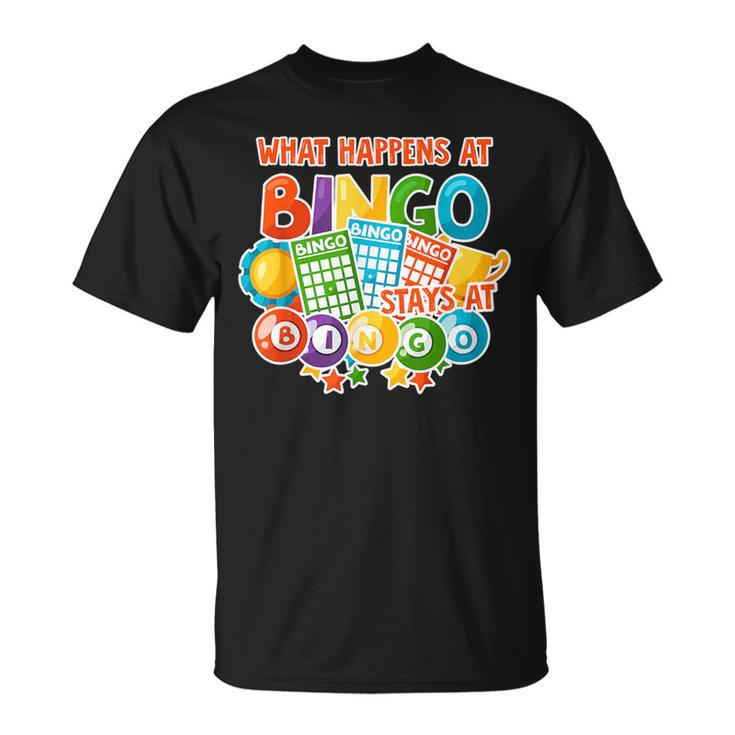 What Happens At Bingo Stays At Bingo Funny Bingo Colorful  Unisex T-Shirt