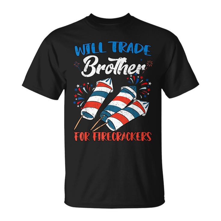 Will Trade Brother For Firecrackers 4Th Of July Boys Kids  Unisex T-Shirt