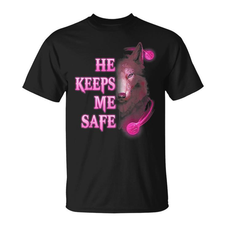Wolf He Keeps Me Safe - She Keeps Me Wild  Gifts For Wolf Lovers Funny Gifts Unisex T-Shirt