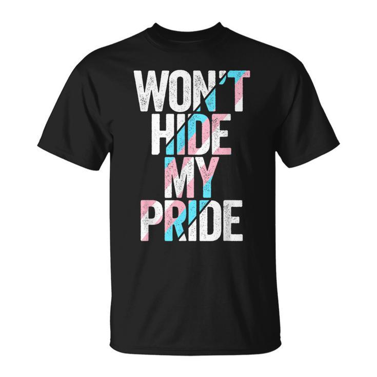 Wont Hide My Pride Transgender Trans Flag Ftm Mtf Lgbtq  Unisex T-Shirt