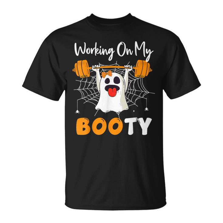 Working On My Booty Ghost Boo Gym Spooky Halloween T-Shirt