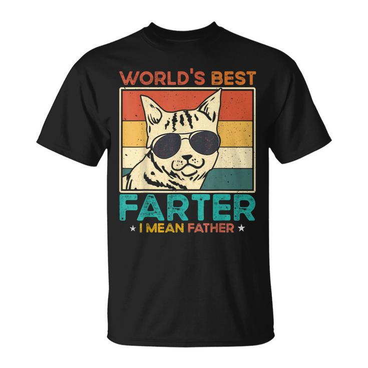 Worlds Best Farter I Mean Father Funny Best Cat Dad Ever Unisex T-Shirt