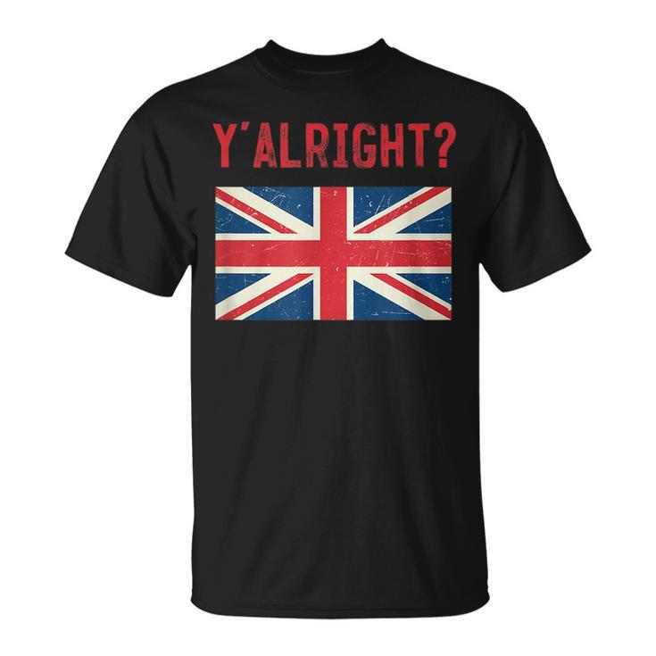 Y Alright British Slang Unisex T-Shirt