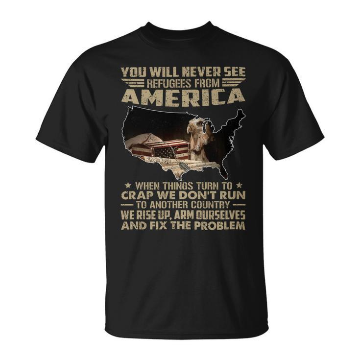 You Will Never See Unisex T-Shirt