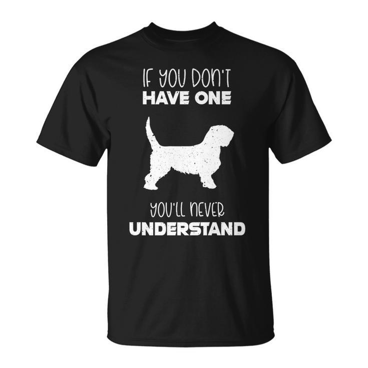You'll Never Understand Grand Basset Griffon Vendeen T-Shirt