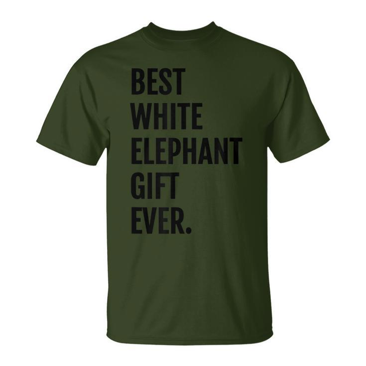 Best White Elephant Ever Under 20 Christmas T-Shirt