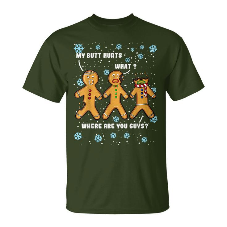 My Butt Hurts Christmas Gingerbread Man Cookie Men T-Shirt