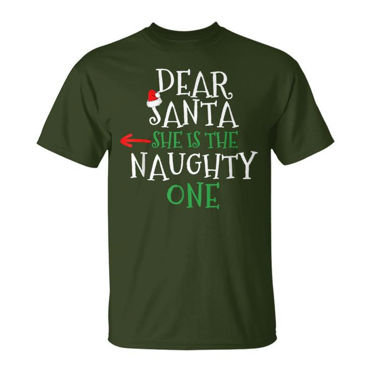 Dear Santa She Is The Naughty One Matching Couple T-Shirt