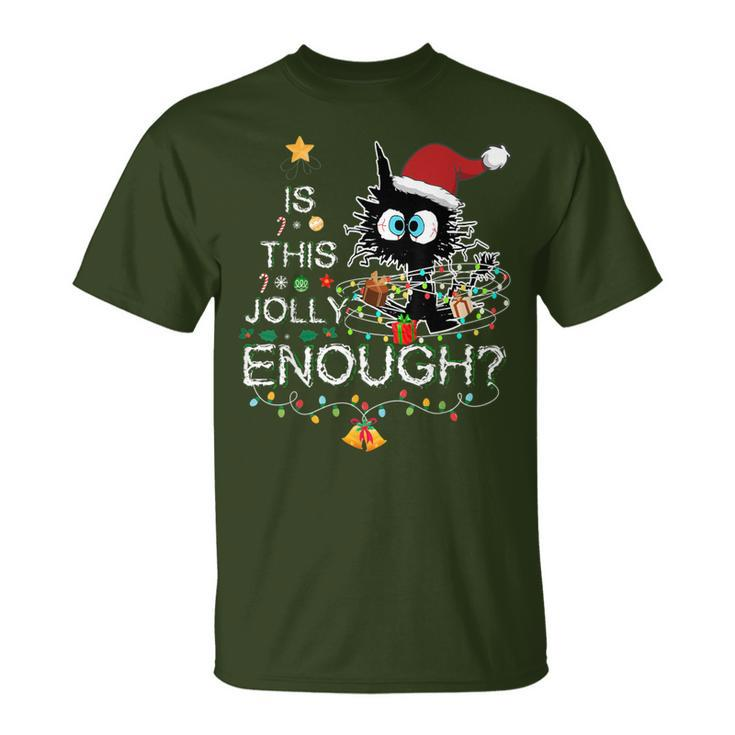 Black Cat Is This Jolly Enough Christmas Santa Xmas T-Shirt