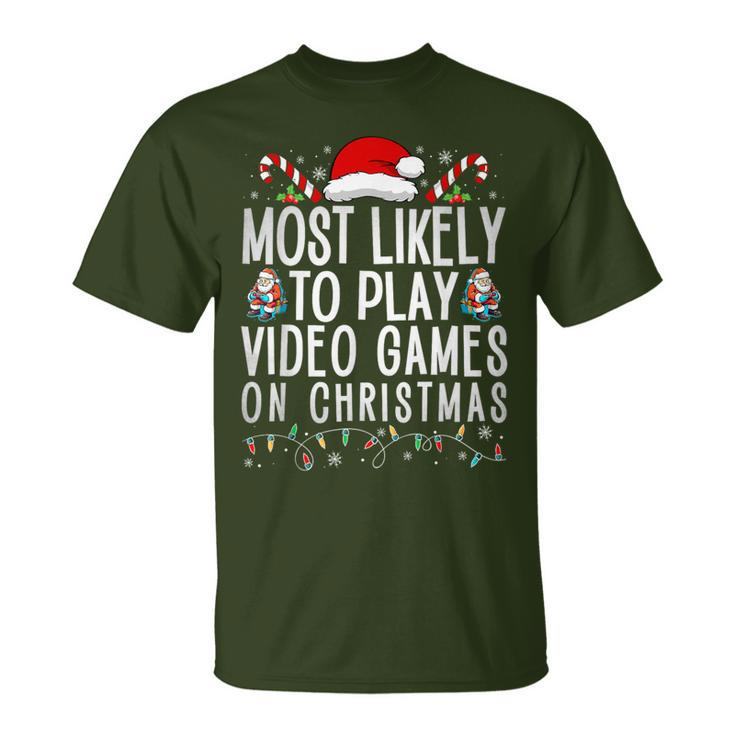 Gamer Most Likely To Play Video Games On Christmas T-Shirt