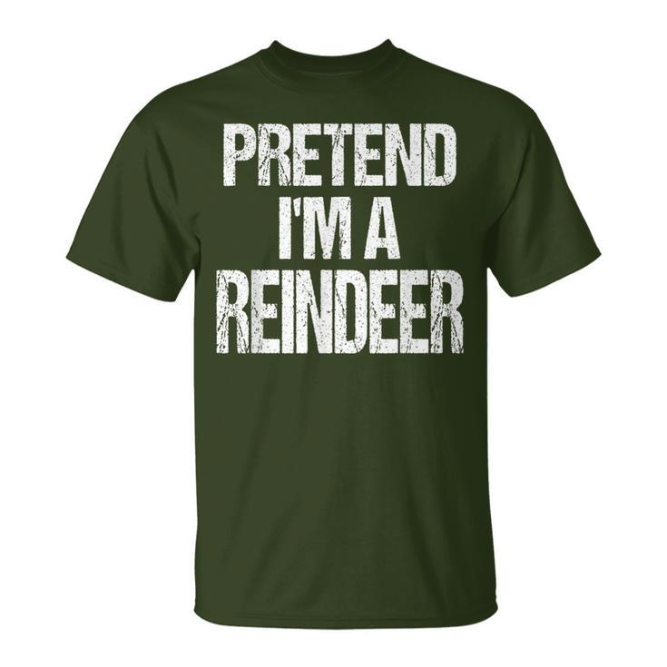 Pretend I'm A Reindeer Christmas Holiday Costume T-Shirt