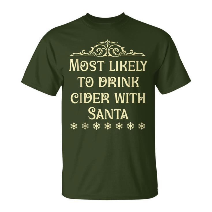 Most Likely To Drink Cider Christmas Matching Family T-Shirt