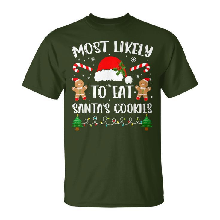 Most Likely To Eat Santa's Cookies Christmas Matching Family T-Shirt