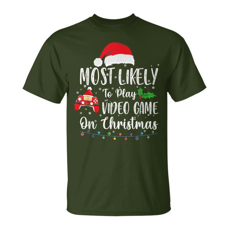 Most Likely To Play Video Games On Christmas Gamer Lovers T-Shirt