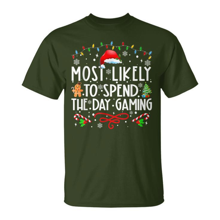 Most Likely To Spend The Day Gaming Family Xmas Holiday Pj's T-Shirt