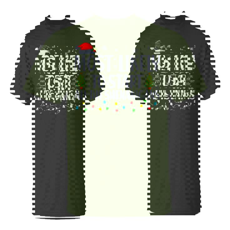 Most Likely To Start The Shenanigans Christmas Family T-Shirt