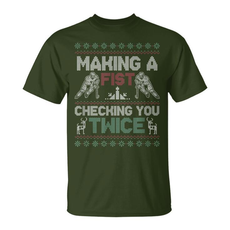 Making A Fist Checking You Twice Ugly Christmas Pajama Party T-Shirt
