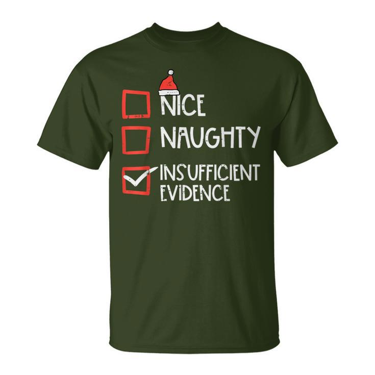Nice Naughty Insufficient Evidence Christmas Fun Xmas Lawyer T-Shirt