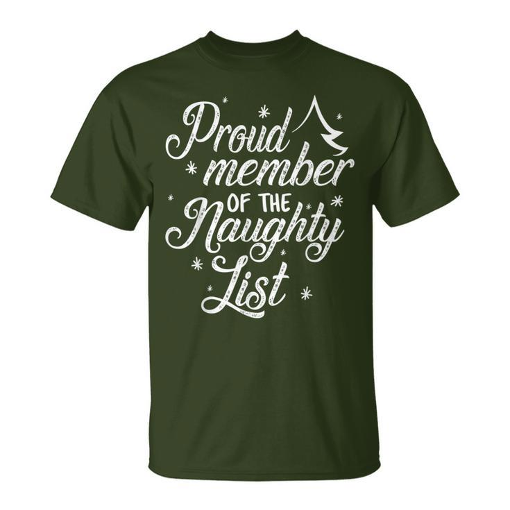 Proud Member Of The Naughty List Christmas Party T-Shirt
