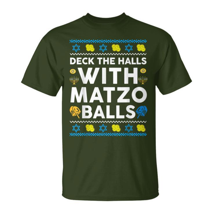 Ugly Hanukkah Deck Hall With Matzo Ball Chanukah Jewish T-Shirt