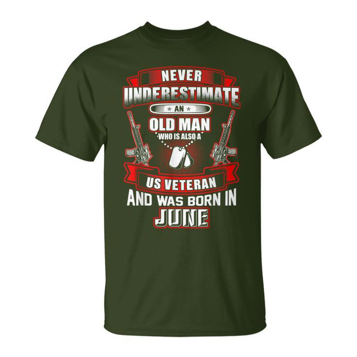Never Underestimate An Old Us Veteran Born In June Xmas T-Shirt