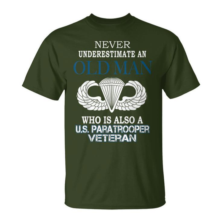 Never Underestimate Us Paratrooper Veteran Father's Day Xmas T-Shirt