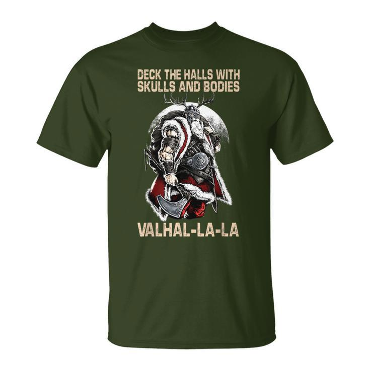 Valhalla-La Deck The Halls With Skulls And Bodies Christmas T-Shirt