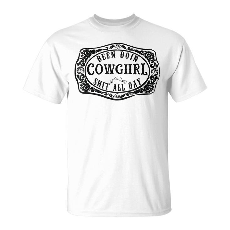 Been Doing Cowgirl Shit All Day Vintage Retro Girls Unisex T-Shirt