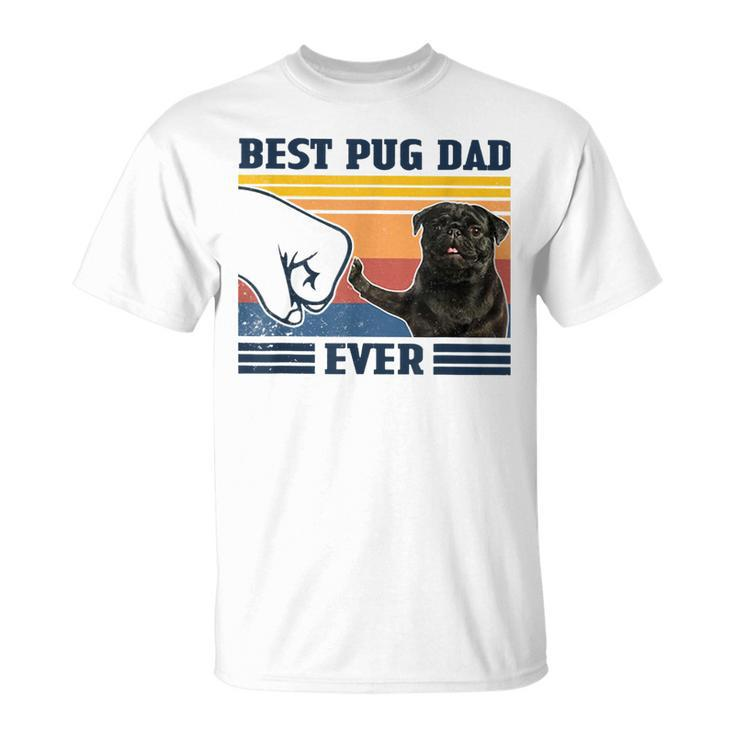 Best Pug Dad Ever Black Version  Vintage Father Day  Unisex T-Shirt