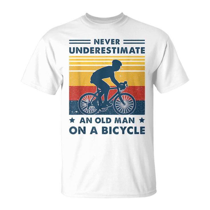Bike Vintage Never Underestimate An Old Man On A Bicycle Unisex T-Shirt