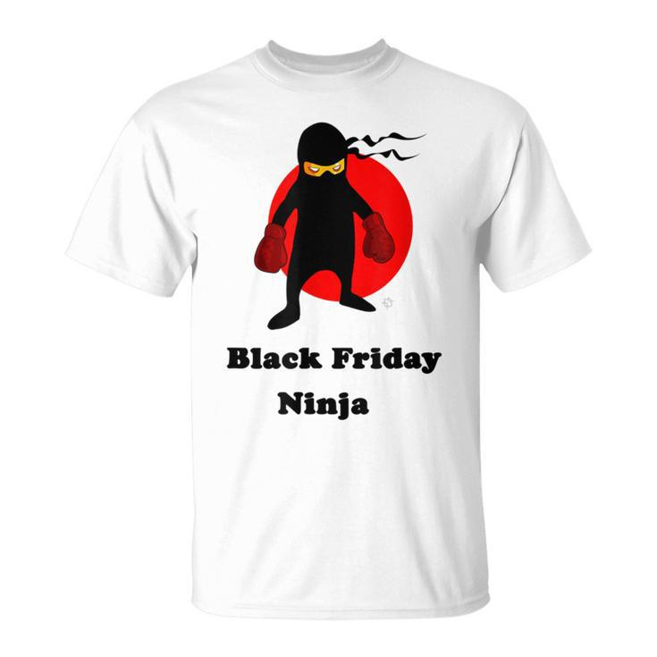 Black Friday Ninja For After Thanksgiving Sales T-Shirt